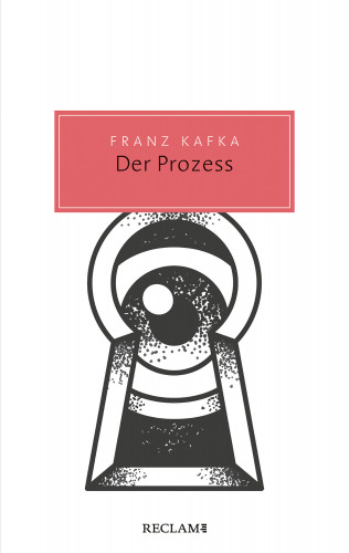 Franz Kafka: Der Prozess. Roman
