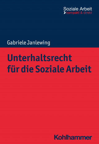 Gabriele Janlewing: Unterhaltsrecht für die Soziale Arbeit