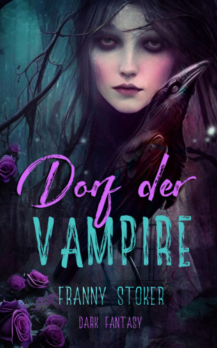 Franny Stoker, Dana Müller: Dorf der Vampire