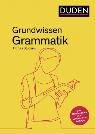 Mechthild Habermann, Gabriele Diewald, Maria Thurmair: Duden – Grundwissen Grammatik