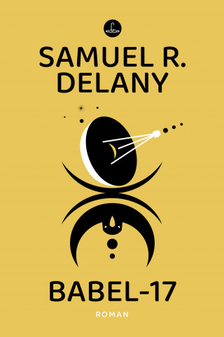Samuel R. Delany: Babel-17