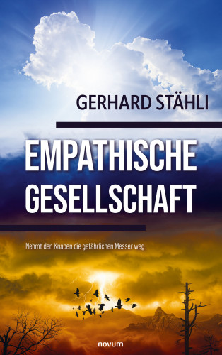 Gerhard Stähli: Empathische Gesellschaft