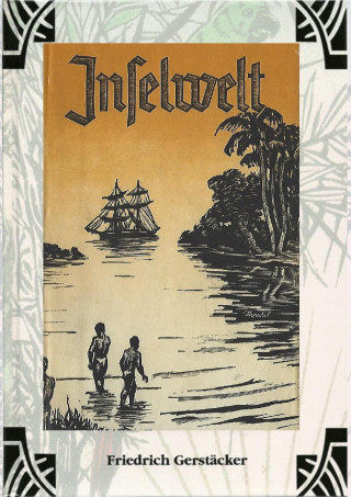 Friedrich Gerstäcker: Inselwelt