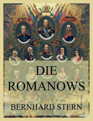 Bernhard Stern: Die Romanows