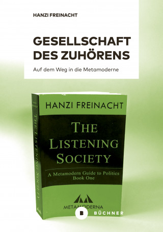 Hanzi Freinacht: Gesellschaft des Zuhörens