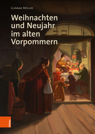 Gunnar Möller: Weihnachten und Neujahr im alten Vorpommern