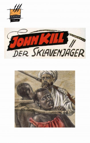 Erik Schreiber: John Kill, Sklavenjäger