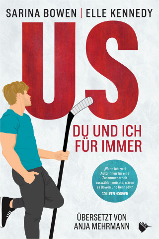 Sarina Bowen, Elle Kennedy: US - Du und ich für immer