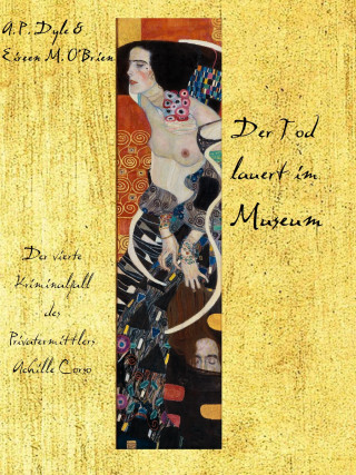 Alexander P. Dyle, Eireen M. O'Brien: Der Tod lauert im Museum