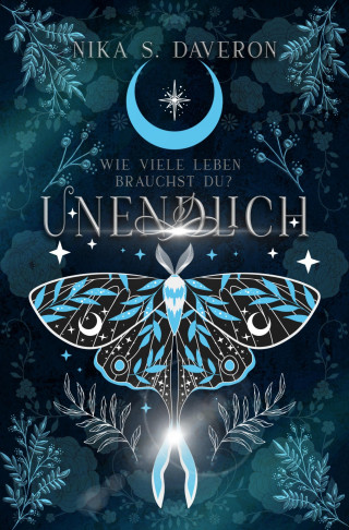 Nika S. Daveron: Unendlich: Wie viele Leben brauchst du?