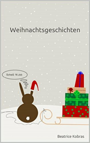 Beatrice Kobras: Weihnachtsgeschichten