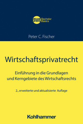 Peter C. Fischer: Wirtschaftsprivatrecht