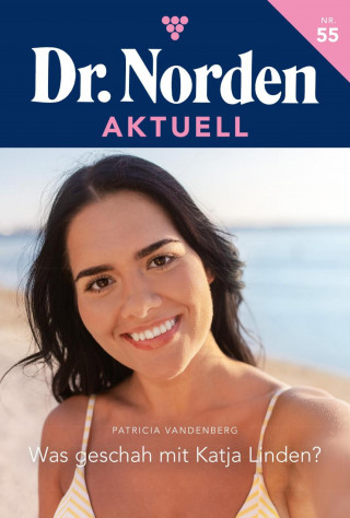 Patricia Vandenberg: Was geschah mit Katja Linden?