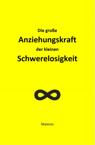 Maoires: Die große Anziehungskraft der kleinen Schwerelosigkeit