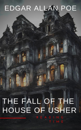 Edgar Allan Poe, readingtimes: The Fall of the House of Usher
