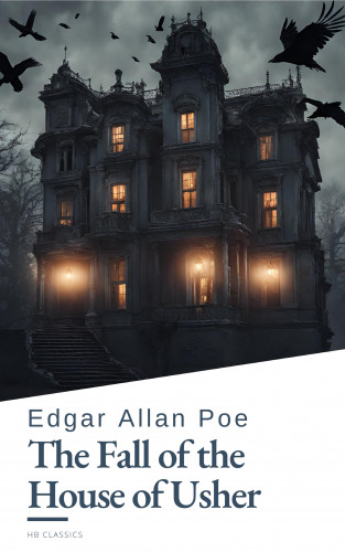 Edgar Allan Poe, HB Classics: The Fall of the House of Usher