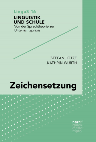 Stefan Lotze, Kathrin Würth: Zeichensetzung