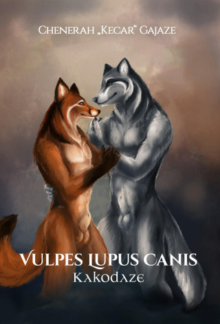 Chenerah "Kecar" Gajaze: Vulpes Lupus Canis