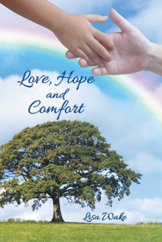 Lisa Wake: Love, Hope and Comfort