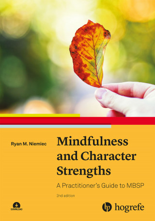 Ryan M. Niemiec: Mindfulness and Character Strengths