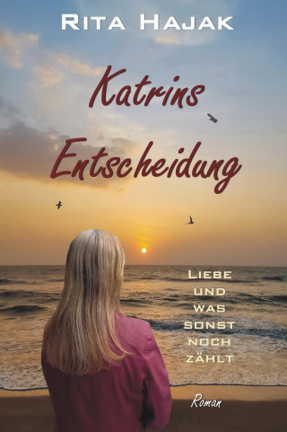 Rita Hajak: Katrins Entscheidung