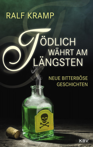 Ralf Kramp: Tödlich währt am längsten