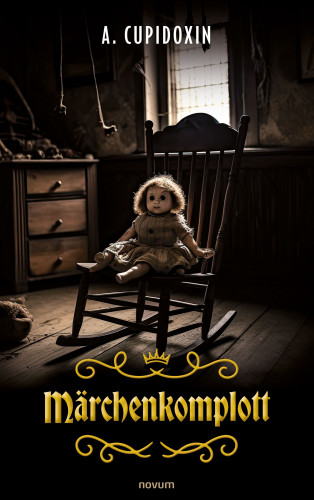 A. Cupidoxin: Märchenkomplott
