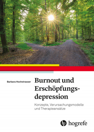 Barbara Hochstrasser: Burnout und Erschöpfungsdepression