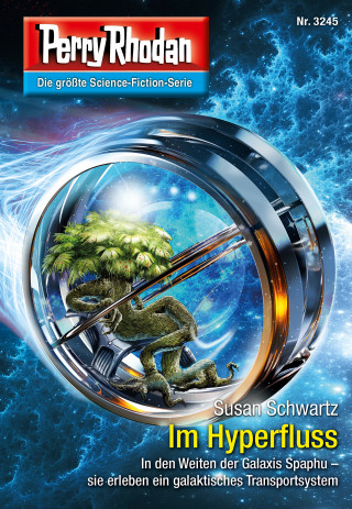 Susan Schwartz: Perry Rhodan 3245: Im Hyperfluss