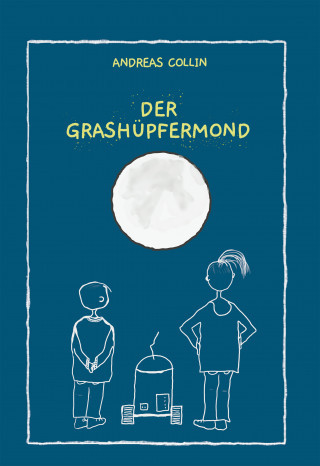 Andreas Collin: Der Grashüpfermond