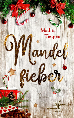 Madita Tietgen: Mandelfieber