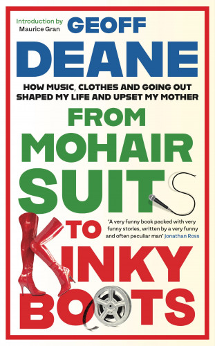 Geoff Deane: From Mohair Suits to Kinky Boots
