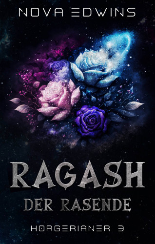 Nova Edwins: Ragash, der Rasende