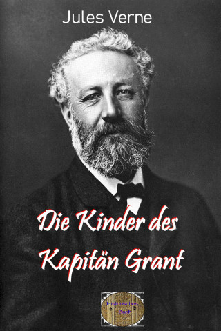 Jules Verne: Die Kinder des Kaptän Grant