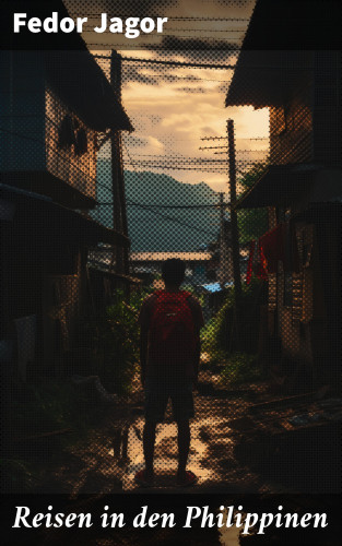 Fedor Jagor: Reisen in den Philippinen