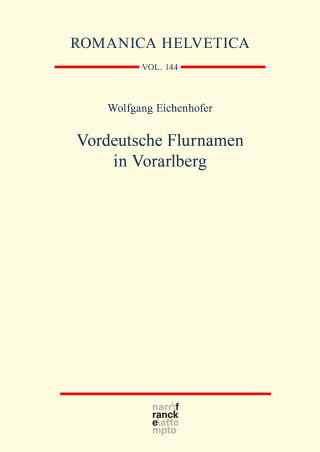 Wolfgang Eichenhofer: Vordeutsche Flurnamen in Vorarlberg