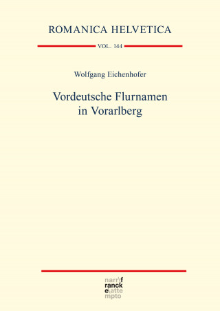 Wolfgang Eichenhofer: Vordeutsche Flurnamen in Vorarlberg