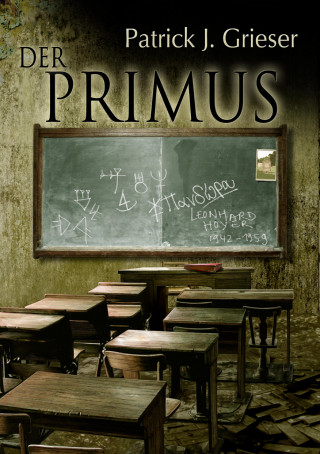Patrick J. Grieser: Der Primus