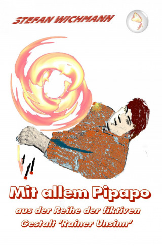 Stefan Wichmann: Mit allem Pipapo