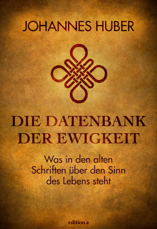 Johannes Huber: Die Datenbank der Ewigkeit