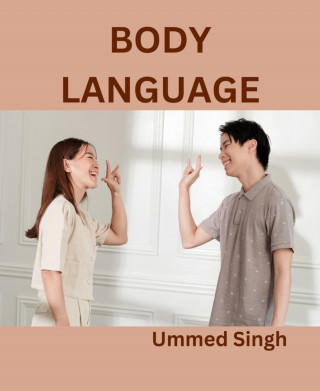 Ummed Singh: BODY LANGUAGE