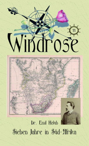 Der. Emil Houb: Sieben Jahre in Süd-Afrika