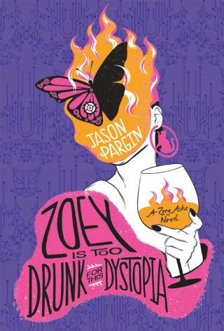 Jason Pargin, David Wong: Zoey is too Drunk for this Dystopia