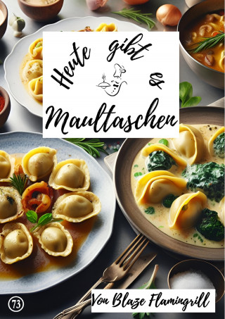 Blaze Flamingrill: Heute gibt es - Maultaschen