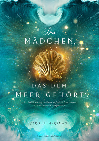 Carolin Herrmann: Das Mädchen, das dem Meer gehört