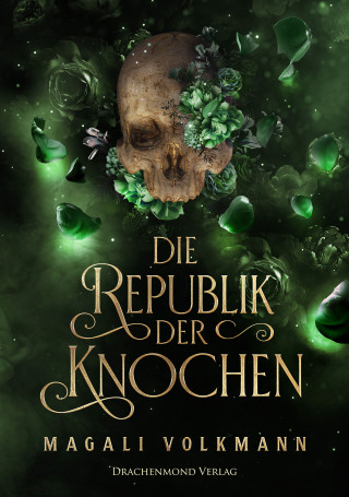 Magali Volkmann: Die Republik der Knochen