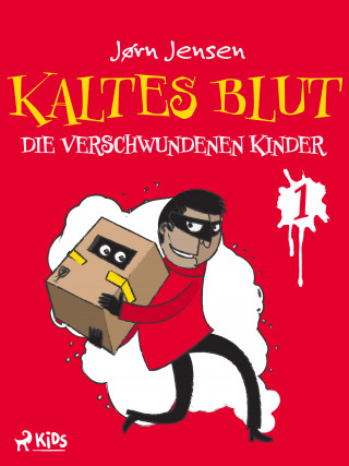 Jørn Jensen: Kaltes Blut 1: Die verschwundenen Kinder