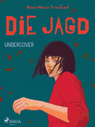 Anne-Marie Donslund: Die Jagd – Undercover