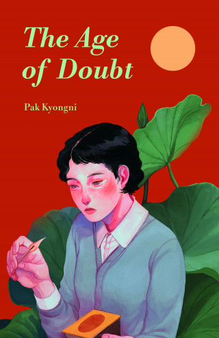 Kyongni Pak: The Age of Doubt