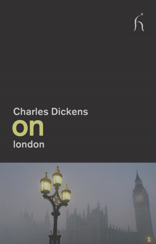 Charles Dickens: On London